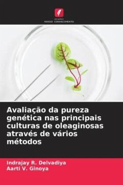 Avaliação da pureza genética nas principais culturas de oleaginosas através de vários métodos - Delvadiya, Indrajay R.;Ginoya, Aarti V.