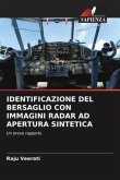 IDENTIFICAZIONE DEL BERSAGLIO CON IMMAGINI RADAR AD APERTURA SINTETICA