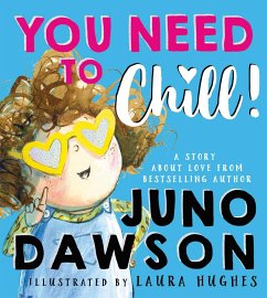 You Need to Chill - Dawson, Juno