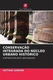 CONSERVAÇÃO INTEGRADA DO NÚCLEO URBANO HISTÓRICO