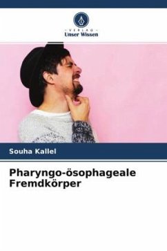 Pharyngo-ösophageale Fremdkörper - Kallel, Souha