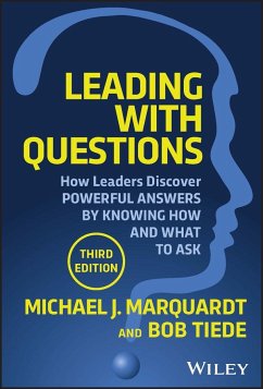 Leading with Questions - Marquardt, Michael J.; Tiede, Bob