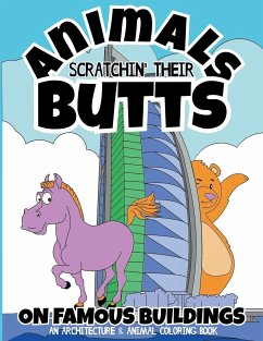 Animals Scratchin' Their Butts On Famous Buildings - Squid, Albert B.