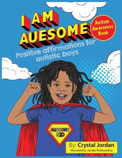 I Am Auesome Positive Affirmations for Autistic Boys - Jordan, Crystal