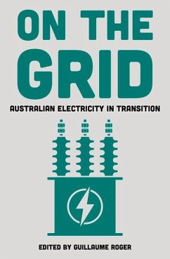 On the Grid: Australian Electricity in Transition - Roger, Guillaume