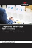 Linguistic and other accessibility