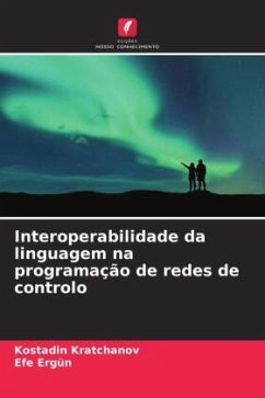 Interoperabilidade da linguagem na programação de redes de controlo - Kratchanov, Kostadin;Ergün, Efe