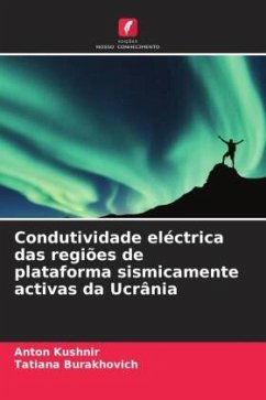 Condutividade eléctrica das regiões de plataforma sismicamente activas da Ucrânia - Kushnir, Anton;Burakhovich, Tatiana