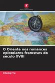 O Oriente nos romances epistolares franceses do século XVIII