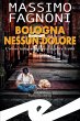 Bologna nessun dolore (eBook, ePUB) - Bild 1