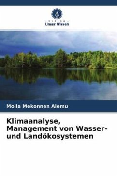Klimaanalyse, Management von Wasser- und Landökosystemen - Alemu, Molla Mekonnen