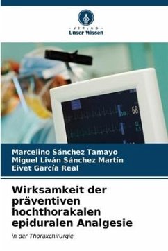 Wirksamkeit der präventiven hochthorakalen epiduralen Analgesie - Sánchez Tamayo, Marcelino;Sánchez Martín, Miguel Liván;Real, Eivet García