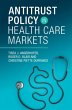 Antitrust Policy in Health Care Markets - Bild 1