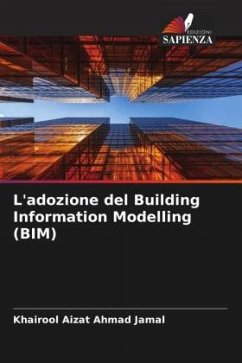 L'adozione del Building Information Modelling (BIM) - Ahmad Jamal, Khairool Aizat