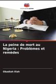 La peine de mort au Nigeria : Problèmes et remèdes