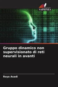 Gruppo dinamico non supervisionato di reti neurali in avanti - Asadi, Roya