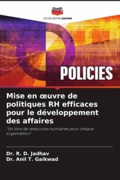 Mise en ¿uvre de politiques RH efficaces pour le développement des affaires - Jadhav, Dr. R. D.;Gaikwad, Anil T.