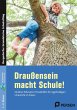 Draußensein macht Schule! - Bild 1
