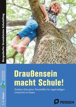 Draußensein macht Schule! - Plotzki, Johannes