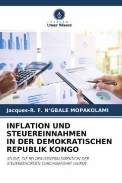 INFLATION UND STEUEREINNAHMEN IN DER DEMOKRATISCHEN REPUBLIK KONGO - F. N'GBALE MOPAKOLAMI, Jacques-R.