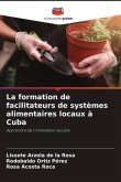 La formation de facilitateurs de systèmes alimentaires locaux à Cuba
