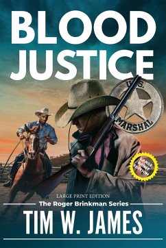 Blood Justice (Large Print) - James, Tim W.