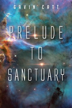 Prelude to Sanctuary - Catt, Gavin