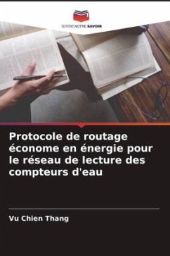 Protocole de routage économe en énergie pour le réseau de lecture des compteurs d'eau - Chien Thang, Vu