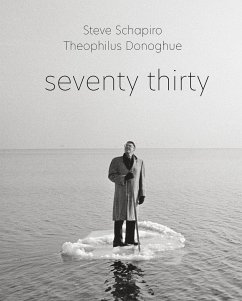 Steve Schapiro and Theophilus Donoghue: Seventy Thirty