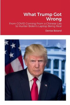 What Trump Got Wrong - Boland, Denise