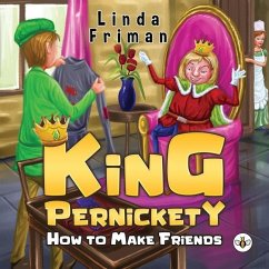 King Pernickety - How to Make Friends - Friman, Linda