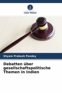 Debatten über gesellschaftspolitische Themen in Indien - Pandey, Shyam Prakash