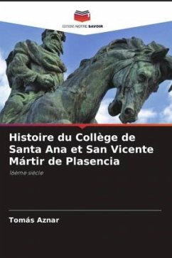 Histoire du Collège de Santa Ana et San Vicente Mártir de Plasencia - Aznar, Tomás
