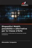 Dispositivi Mobili, possibilità e alternative per la Classe d'Arte