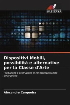 Dispositivi Mobili, possibilità e alternative per la Classe d'Arte - Cerqueira, Alexandre