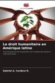 Le droit humanitaire en Amérique latine
