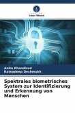Spektrales biometrisches System zur Identifizierung und Erkennung von Menschen