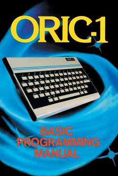 ORIC-1 Basic Programming Manual - Scriven, John