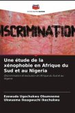 Une étude de la xénophobie en Afrique du Sud et au Nigeria