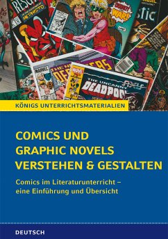 Comics und Graphic Novels verstehen und gestalten (eBook, ePUB) - Eichner, Cornelia