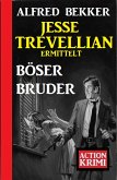 Jesse Trevellian ermittelt Böser Bruder: Action Krimi (eBook, ePUB)