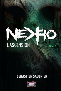 Nekro - Tome 1 (eBook, ePUB) - Saulnier, Sébastien