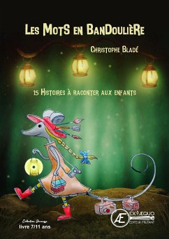 Les mots en bandoulière (eBook, ePUB) - Bladé, Chrsitophe