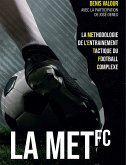 La méthodologie de l'entrainement tactique du football complexe (fixed-layout eBook, ePUB)