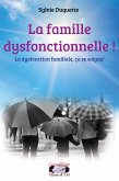 La famille dysfonctionnelle ! (eBook, ePUB)