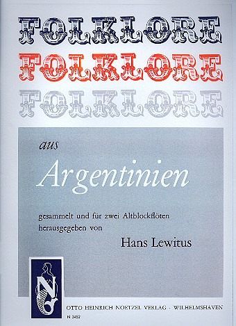 Folklore aus Argentinien für 2 Altblockflöten Spielpartitur