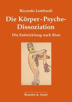 Die Körper-Psyche-Dissoziation - Lombardi, Riccardo