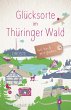 Glücksorte im Thüringer Wald - Bild 1