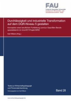 Durchlässigkeit und industrielle Transformation auf dem DQR-Niveau 5 gestalten - Wilbers, Karl