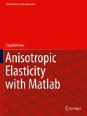 Anisotropic Elasticity with Matlab